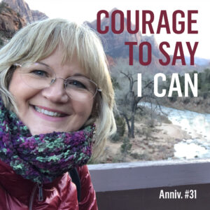 Courage to Say “I Can”