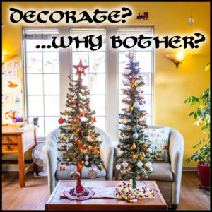 Decorate? Why Bother?